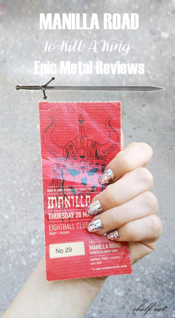 Manilla Road To Kill a King A biased Album Review REVIEWS