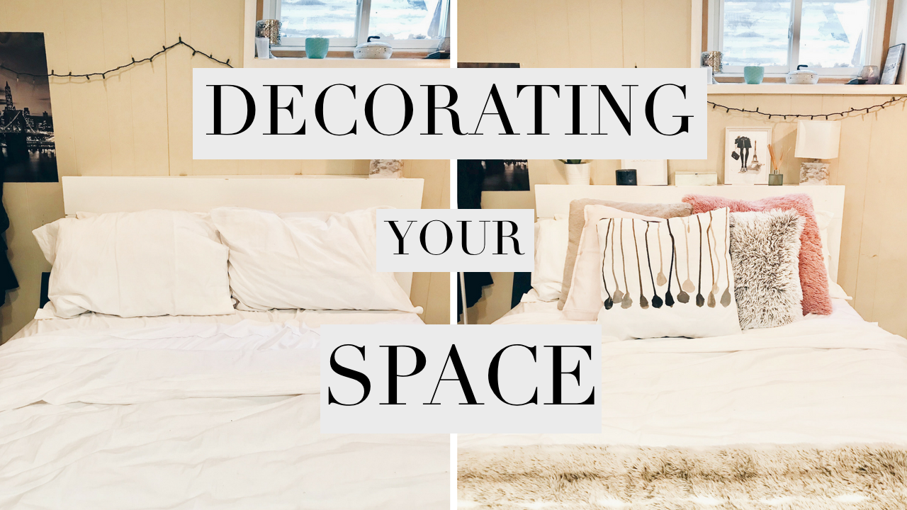 Decorating Your Space | Bedroom 