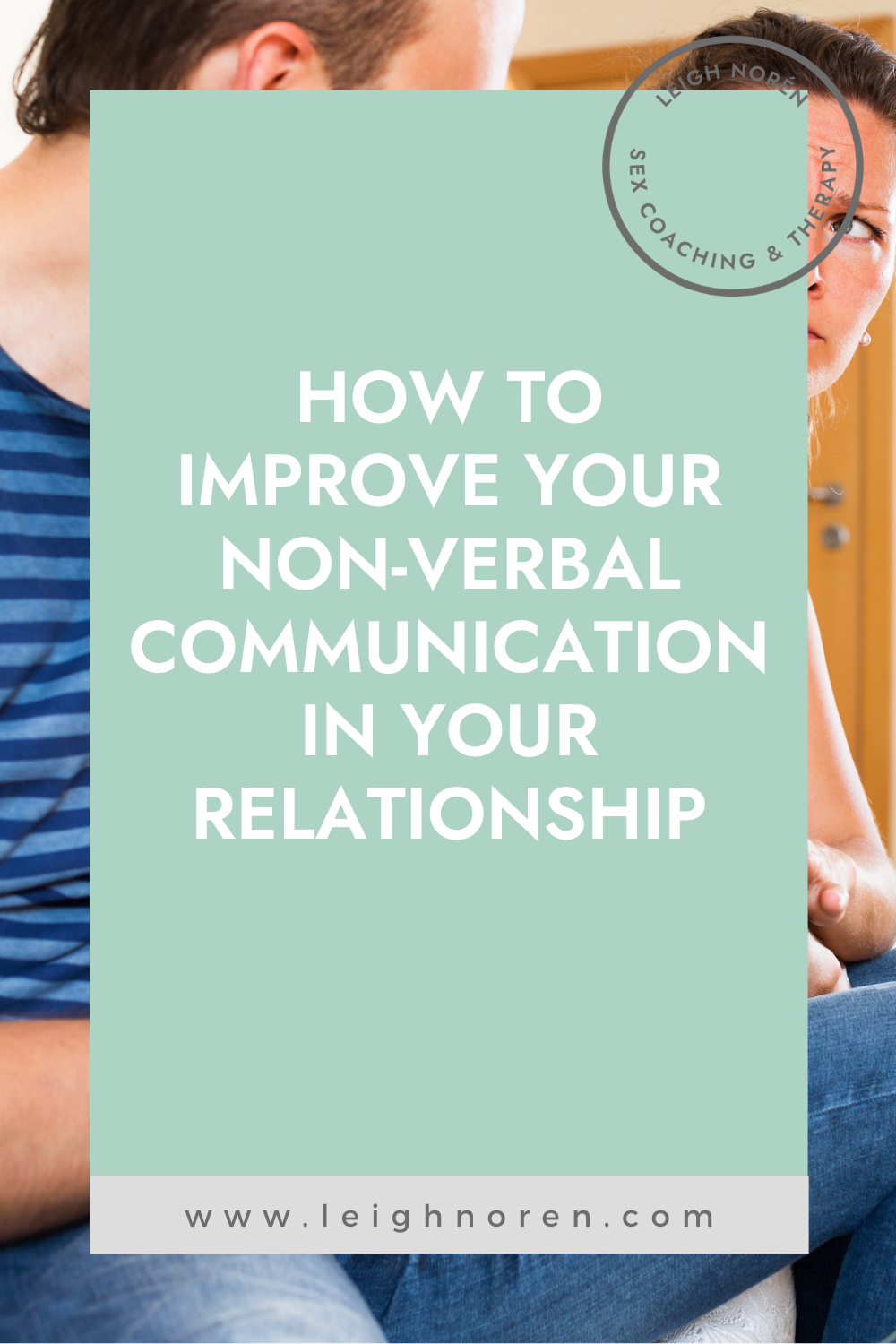 How To Improve Nonverbal Communication In A Relationship