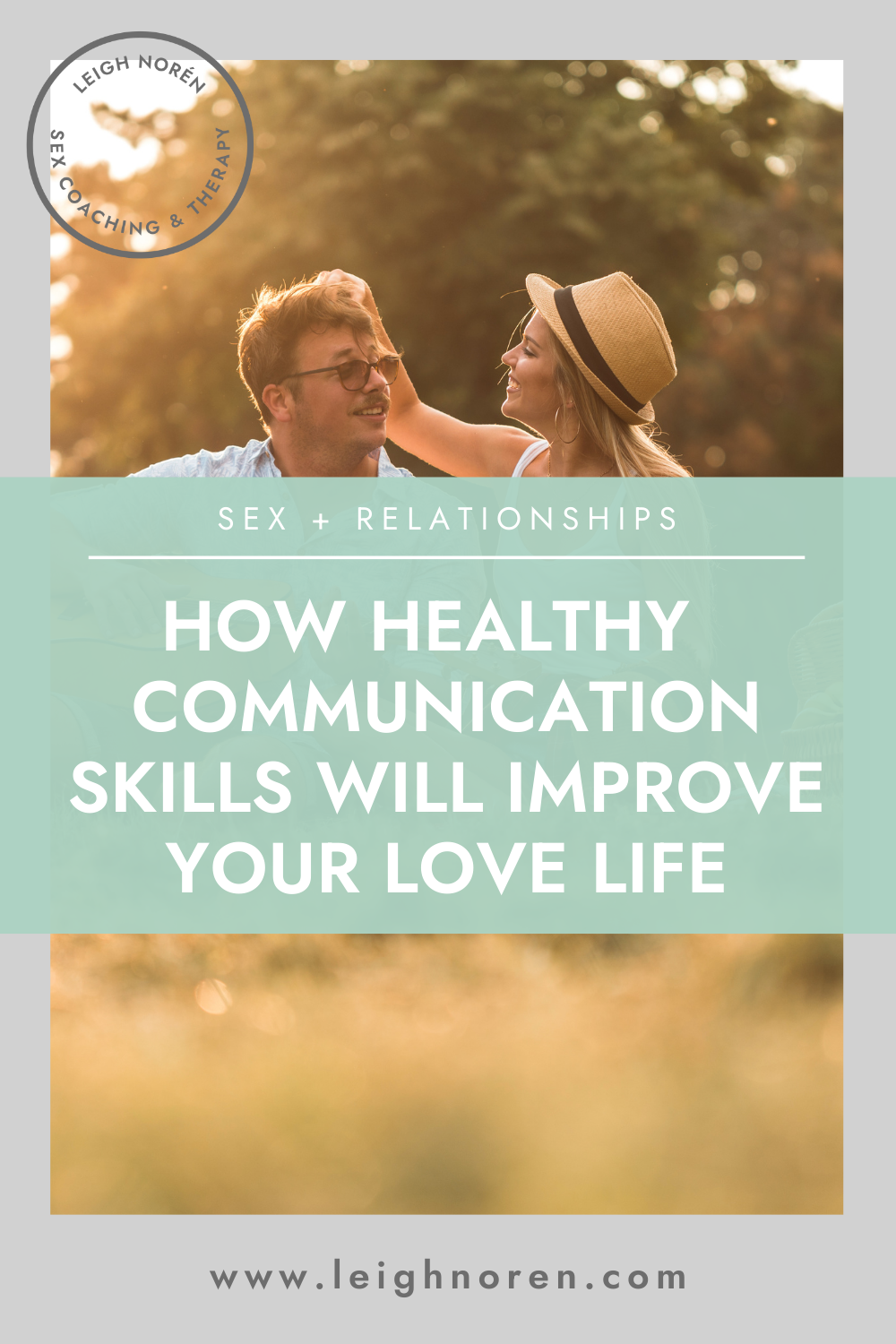 How Healthy Communication Skills Will Improve Your Love Life How Healthy Communication Skills Will Improve Your Love Life