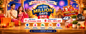 Get Festive-Ready: The Big Million Days Sale at Scanshop India Starts 23 October!