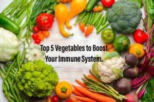 Top 5 Vegetables to Boost Your Immune System